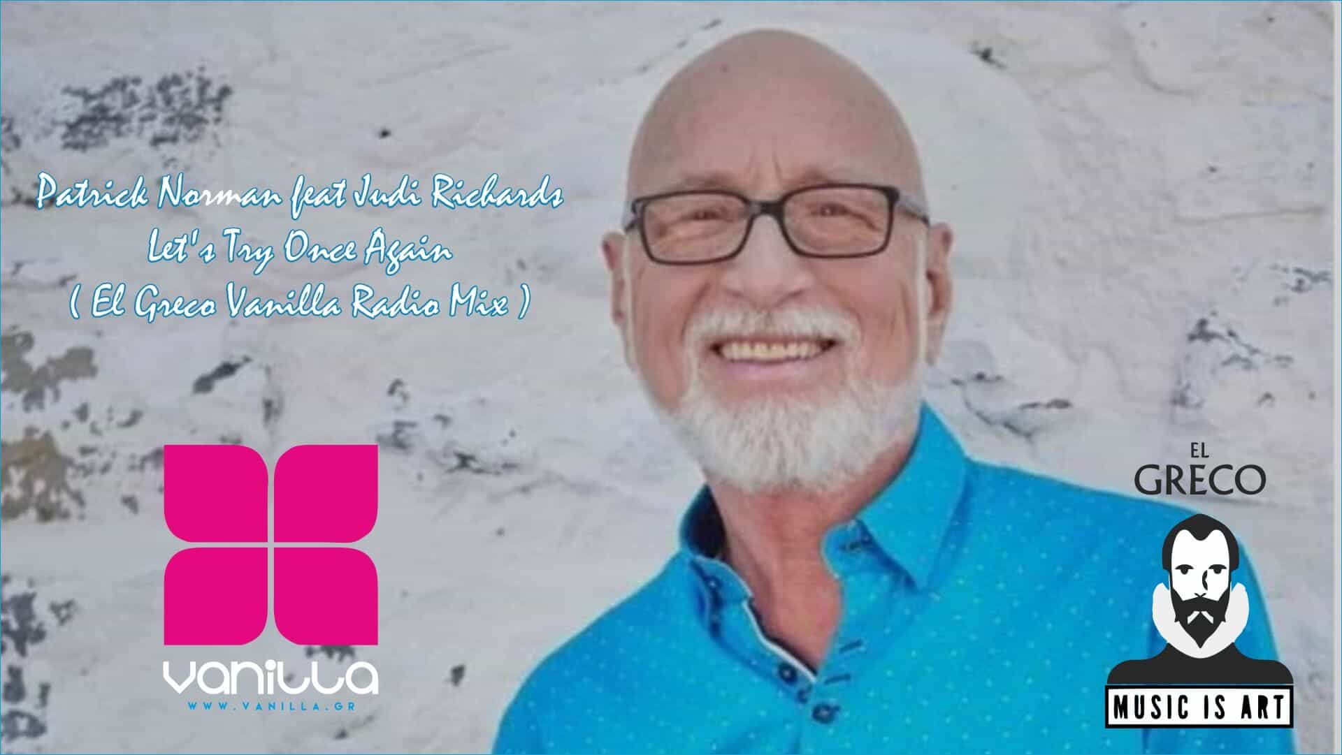 Patrick Norman feat Judi Richards - Let's Try Once Again ( El Greco Vanilla Radio Mix ) - 2 (1)